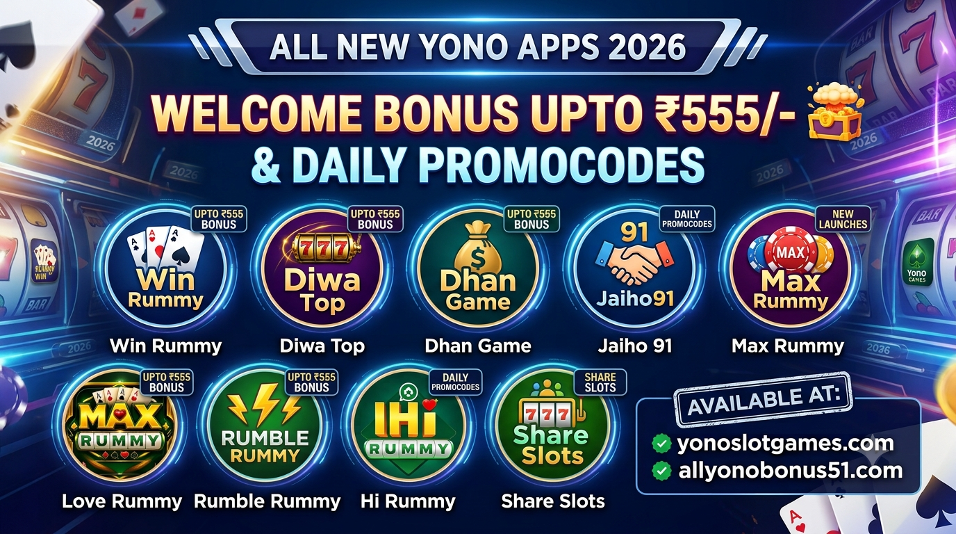 All New Yono Apps 2026 - Welcome Bonus Upto 555/- | Daily Promocodes 